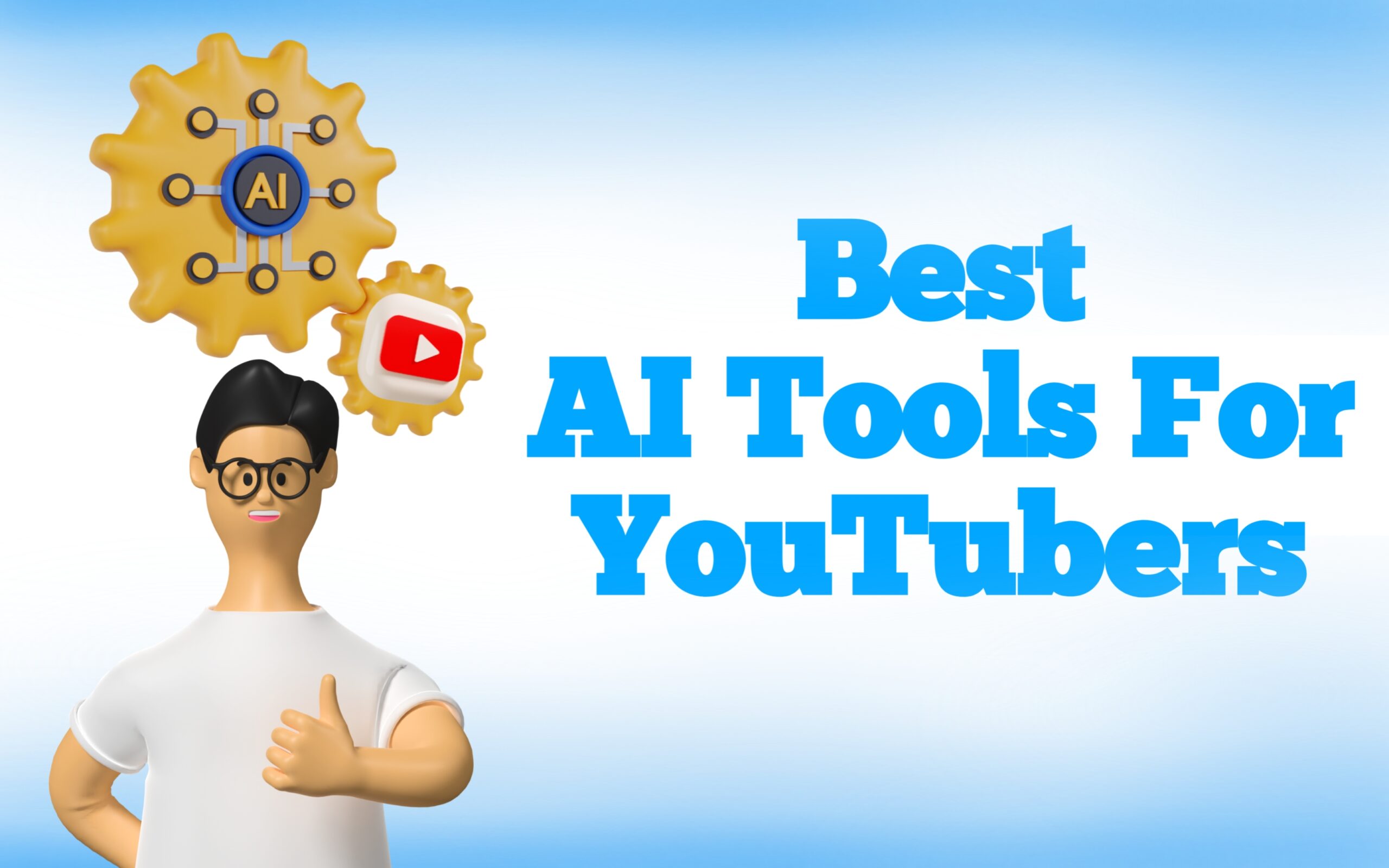 6 Best AI Tools For YouTubers